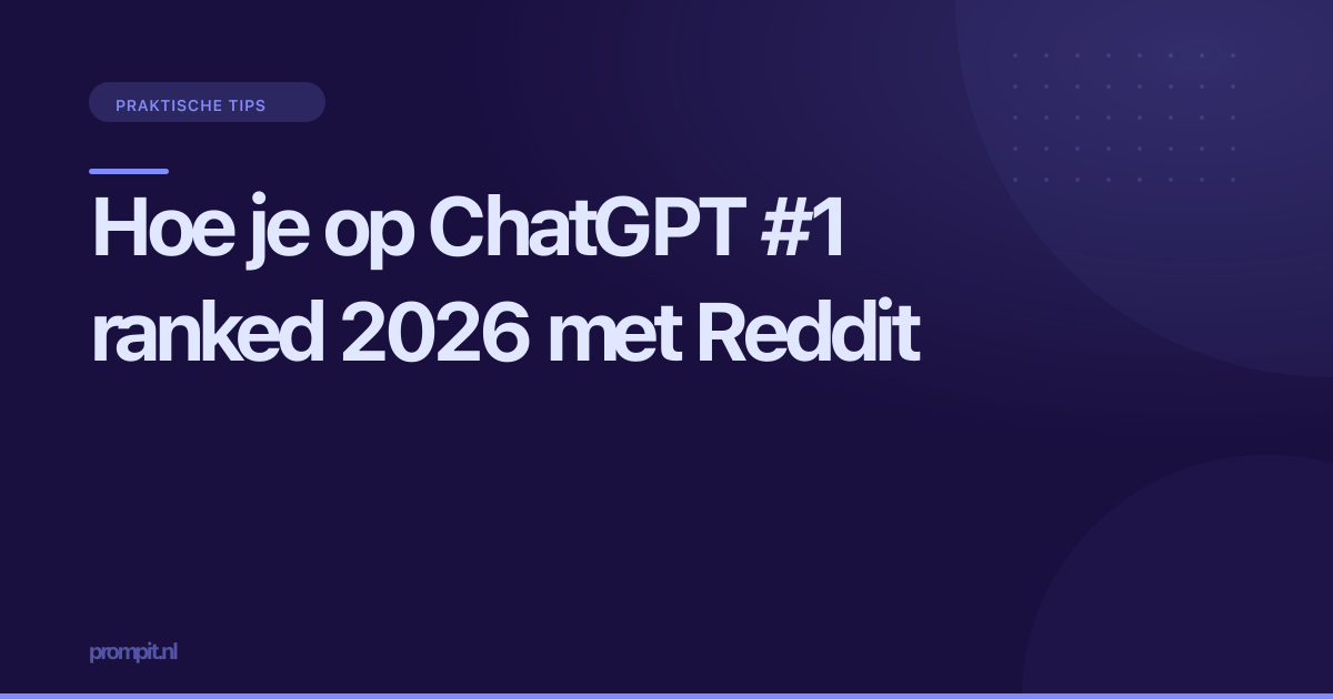 Hoe je op ChatGPT #1 ranked 2026 met Reddit